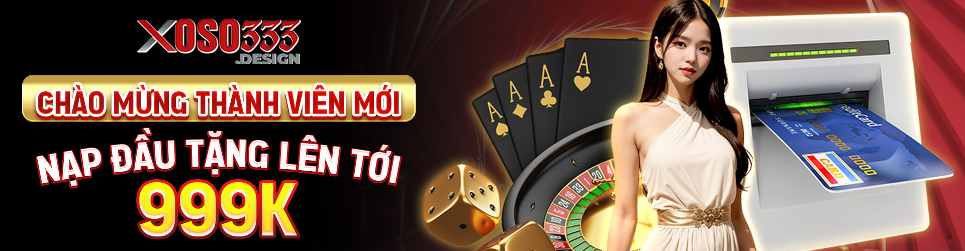Xoso333 - Nhà Cái Uy Tín Dành Cho Người Yêu Thích Cá Cược 1 Chào mừng thành viên mới nạp đầu tặng lên tới 999k_ (2)