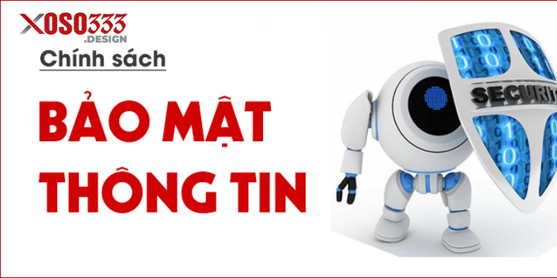 Chính Sách Bảo Mật Tại Xoso333 - Cam Kết Về Quyền Riêng Tư 3 Xoso333 cam kết tuân thủ chính sách bảo mật nghiêm ngặt