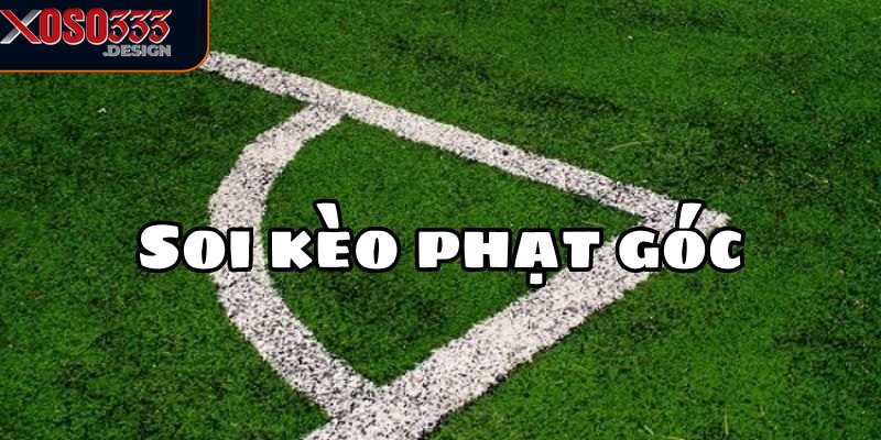 Kèo Góc Nhà Cái Xoso333 – Cơ Hội Cá Cược Đầy Hấp Dẫn 2 Kèo góc tại Xoso333 giúp người chơi dễ dàng theo dõi